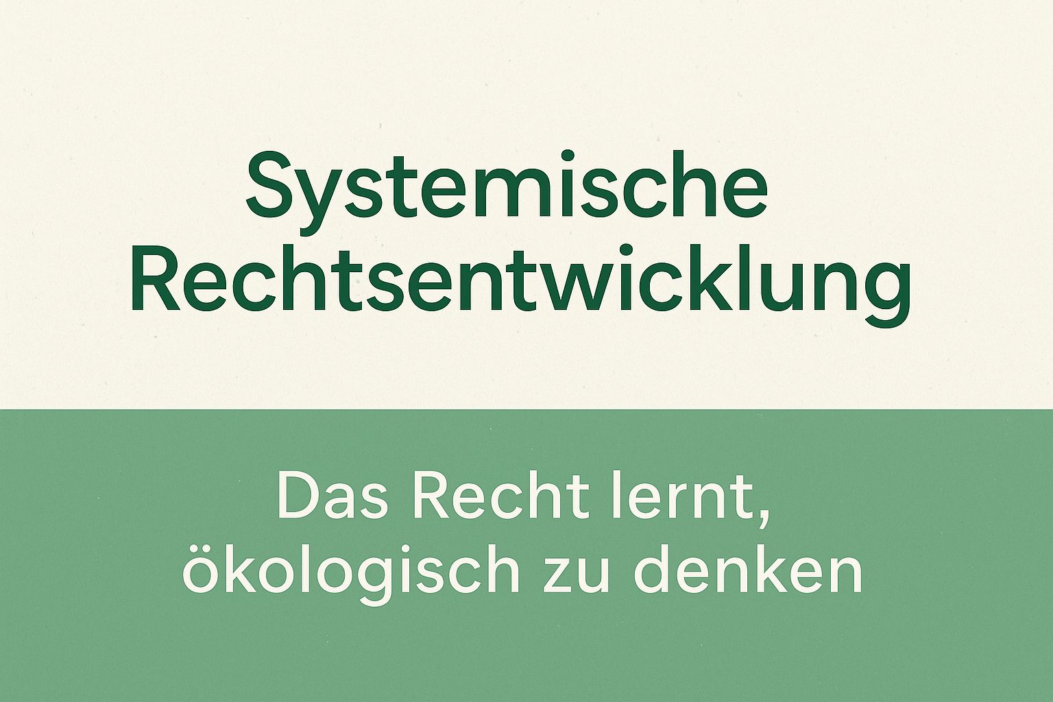 Systemische Rechtsentwicklung – Symbolbild